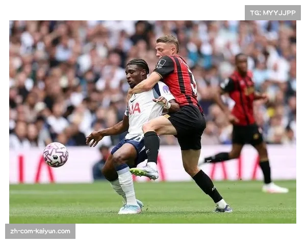 伯恩茅斯凭借快速反击击败热刺 展现中游队对抗豪门战术成熟度